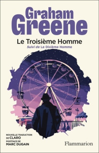 Le Troisième Homme. Suivi de Le Dixième Homme - Greene Graham