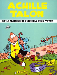 Achille Talon Tome 13 : Achille Talon et le mystère de l'homme à 2 têtes - GREG