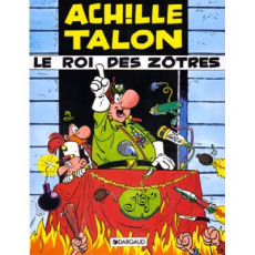 Achille Talon Tome 16 : Le Roi des Zôtres - GREG