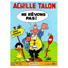 Achille Talon Tome 24 : Ne rêvons pas ! - GREG