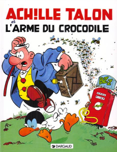 Achille Talon Tome 27 : L'Arme du crocodile - GREG