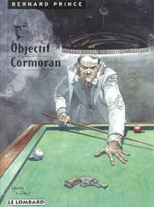 Bernard Prince Tome 12 : Objectif Cormoran - GREG/HERMANN