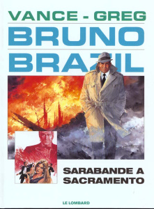 BRUNO BRAZIL TOME 9 : SARABANDE A SACRAMENTO - GREG/VANCE