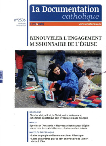La documentation catholique N° 2536, Octobre 2019 : Renouveler l'engagement missionnaire de l'Eglise - Greiner Dominique