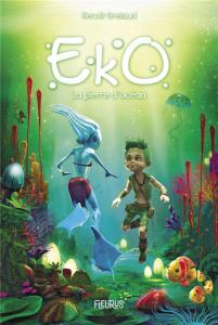 Eko Tome 1 : La pierre d'océan - Grelaud Benoît ; Even Sylvain