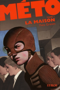 Méto Tome 1 : La maison - Grevet Yves
