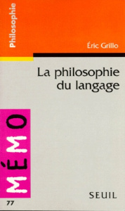 La philosophie du langage - Grillo Eric