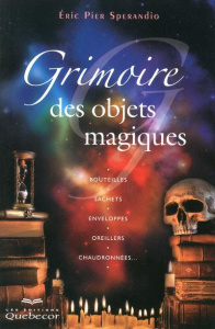Grimoire des objets magiques. 2e édition - Sperandio Eric Pier
