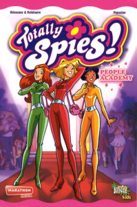 Totally Spies ! Tome 1 : People Academy - Grisseaux Véronique