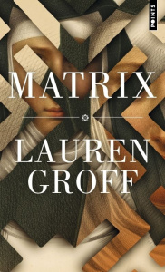 Matrix - Groff Lauren ; Chichereau Carine