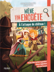 A l'attaque du château ! - Grossetête Charlotte ; Danton Toma