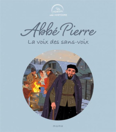 Abbé Pierre. La voix des sans-voix - Grossetête Charlotte ; Jung Etienne