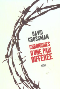 Chroniques d'une paix différée - Grossman David ; Allouche Jean-Luc