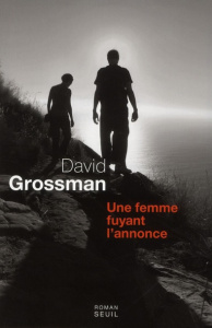 Une femme fuyant l'annonce - Grossman David ; Cohen Sylvie