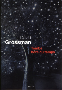 Tombé hors du temps. Récit pour voix - Grossman David ; Moses Emmanuel