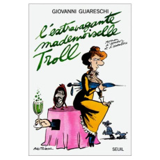 L'EXTRAVAGANTE MADEMOISELLE TROLL - Guareschi Giovanni