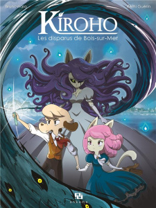 Kiroho. Les disparus de Bois-sur-mer - GUERIN/WARO