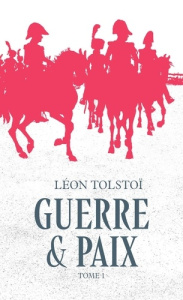 Guerre et paix Tome 1 - Tolstoï Léon ; Paskévitch Irène ; Vebret Joseph