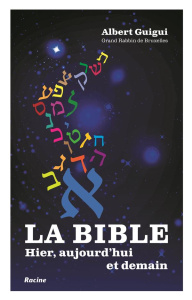 La bible. Hier, aujourd'hui et demain - Guigui Albert