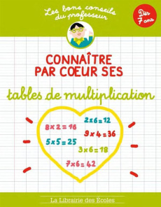 Connaître par coeur ses tables de multiplication. Dès 7 ans - Guigui Brigitte ; Chauchat Camille