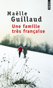 Une famille très française - Guillaud Maëlle