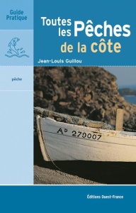 Toutes les pêches de la côte - Guillou Jean-Louis