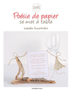 Poésie de papier se met à table - Guiot-Hullot Isabelle ; Barbecot Didier