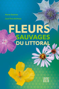 Fleurs sauvages du littoral - Guirriec Hervé ; Kerhoas Jean-Yves