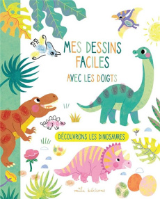 Mes dessins faciles avec les doigts. Découvrons les dinosaures - Guivarc'h Clémentine