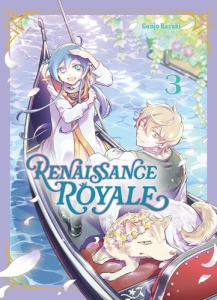 Renaissance royale Tome 3 - Kazuki Gunjô ; Lassalle Julien