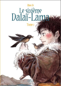 Le sixième Dalaï Lama Tome 1 : Le sixième Dalaï Lama - Guo Qiang ; Zhao Ze