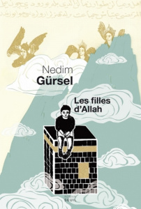 Les filles d'Allah - Gürsel Nedim ; Descat Jean