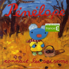 Pénélope tête en l'air : Pénélope connaît les saisons - Gutman Anne ; Hallensleben Georg