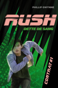 Rush Contrat 1 : Dette de sang - Gwynne Phillip ; Pinchot Antoine