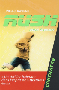 Rush Tome 6 : Mise a mort - Gwynne Phillip ; Pinchot Antoine