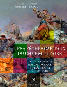 Les 7 péchés capitaux du chef militaire - Haberey Gilles ; Perot Hugues