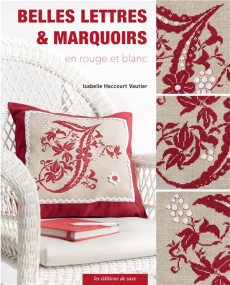 Belles lettres & marquoirs en rouge et blanc - Haccourt-Vautier Isabelle