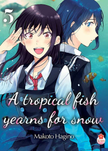 A tropical fish yearns for snow Tome 5 - Hagino Makoto ; Velien Camille ; Leyssène JF