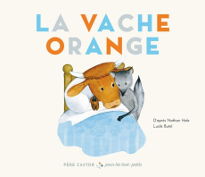 La vache orange - Hale Nathan ; Butel Lucile