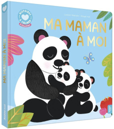 Ma maman à moi - Hall Abigail ; Nielman Louison