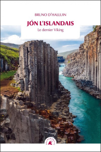 Jón l’Islandais. Le dernier Viking - Halluin Bruno d'