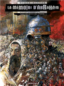 La Mémoire d'Abraham Tome 1 : Les chemins de l'exil - Halter Marek ; Morvan Jean-David ; Voulyzé Frédéri
