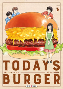 Today's Burger Tome 3 - Hanagata Rei ; Saitani Umetarô ; Mistrot Guillaume