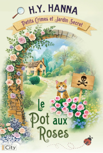 Petits crimes et jardin secret/02/Le pot aux roses - Hanna H.Y.