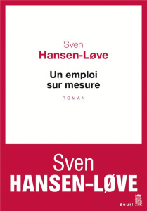 Un emploi sur mesure - Hansen-Love Sven