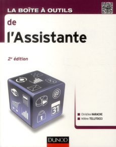 La boite à outils de l'Assistante. 2e édition - Harache Christine ; Tellitocci Hélène