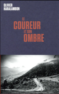Le coureur et son ombre - Haralambon Olivier