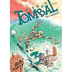 Pierre Tombal Tome 12 : Os courent (Nouvelle maquette) - Hardy ; Cauvin
