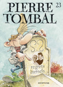Pierre Tombal Tome 23 : Regrets éternels - Hardy Marc ; Cauvin Raoul
