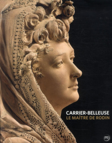 Carrier-Belleuse. Le maître de Rodin - Hargrove June ; Grandjean Gilles ; Cluzel Jean-Pau